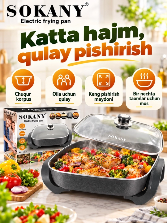 Elektr skovorodka SOKANY SK-2005, 1500 Vt, shisha qopqoqli, ko‘p funksiyali elektr tova