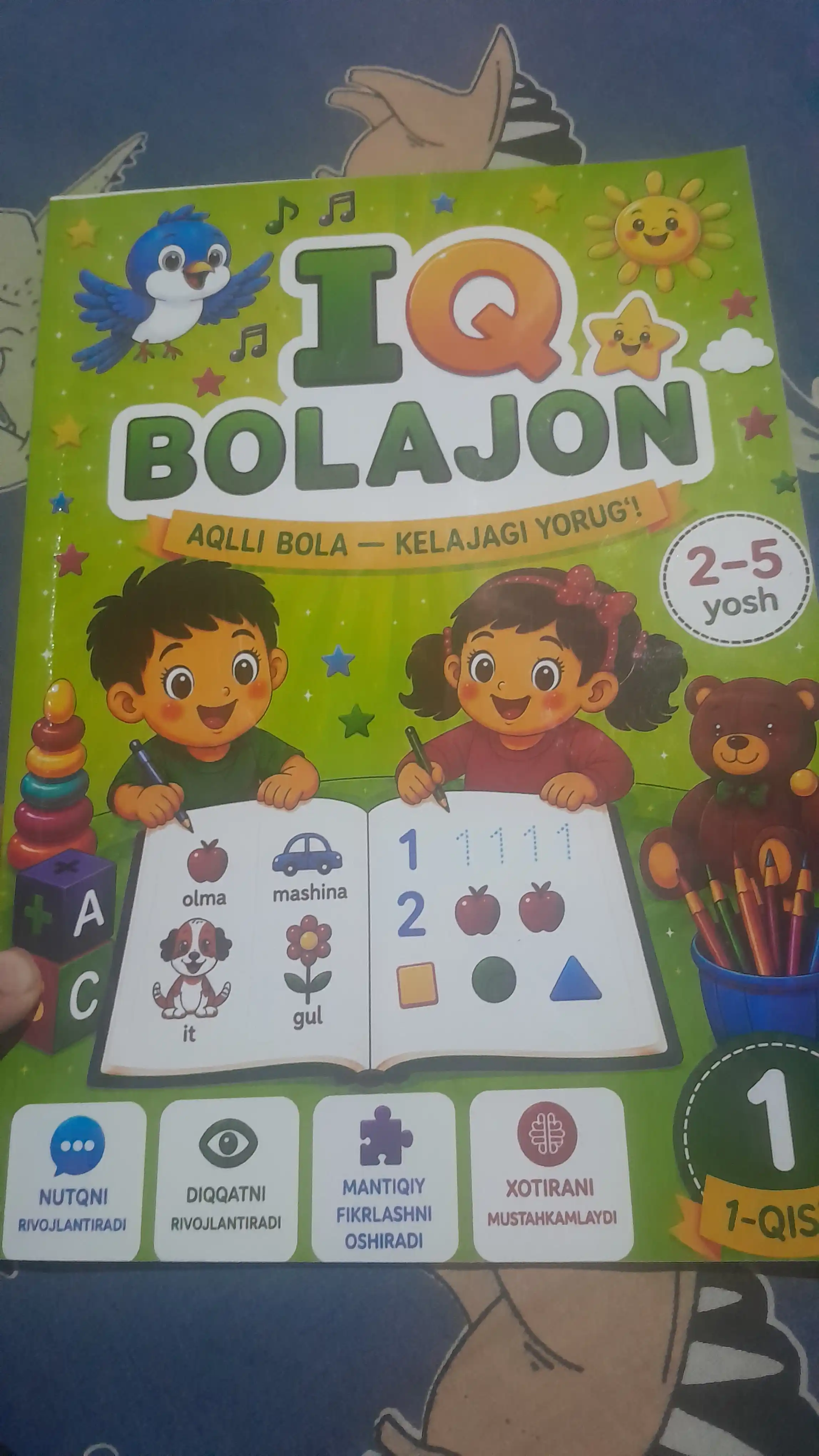 Rivojlantiruvchi kitob 1-qism «IQ BOLAJON» 2–5 yosh